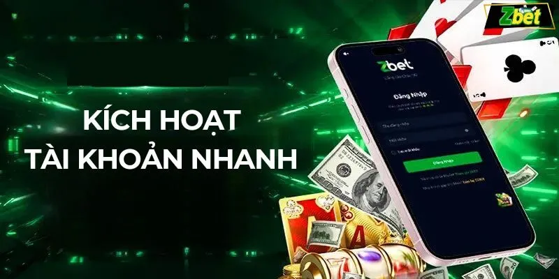 Kích hoạt tài khoản nhanh