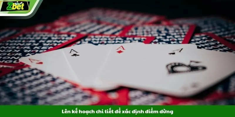 Lên kế hoạch chi tiết để xác định điểm dừng