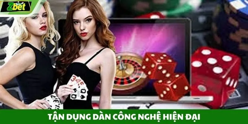 Tận dụng dàn công nghệ hiện đại